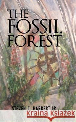 The Fossil Forest Steven C. Harber 9781524697020 Authorhouse - książka