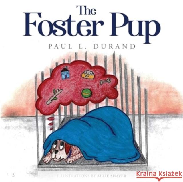 The Foster Pup Paul L. Durand 9781787880092 Nightingale Books - książka