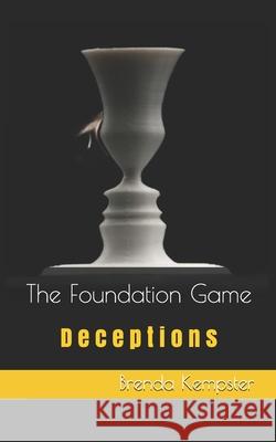 The Foundation Game: Deceptions Brenda Kempster 9781735194738 Brenda Kempster - książka