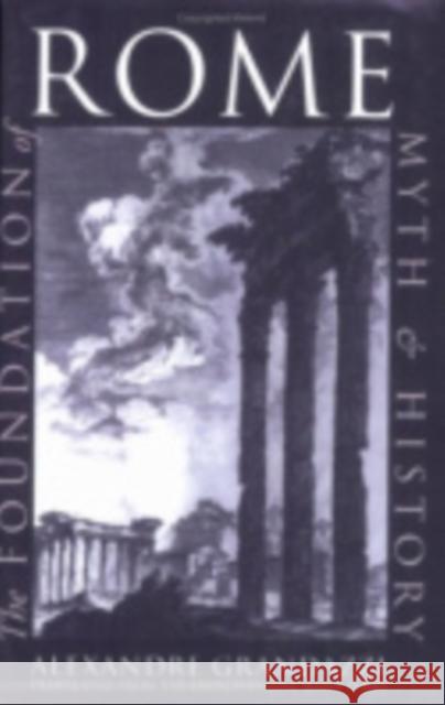 The Foundation of Rome Grandazzi, Alexandre 9780801482472 Cornell University Press - książka