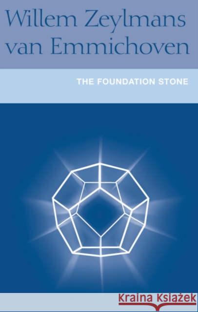 The Foundation Stone Willem Zeylmans van Emmichwen 9781902636375 Temple Lodge Publishing - książka