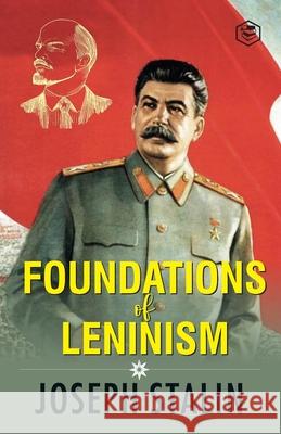 The Foundations of Leninism J. V. Stalin 9789394924925 Sanage Publishing House - książka