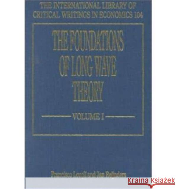 The Foundations of Long Wave Theory: Models and Methodology  9781858988429 Edward Elgar Publishing Ltd - książka