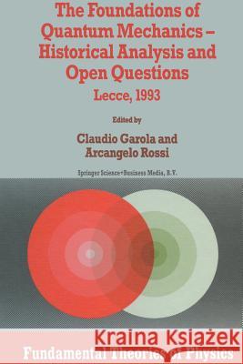 The Foundations of Quantum Mechanics: Historical Analysis and Open Questions Garola, Claudio 9789401040174 Springer - książka