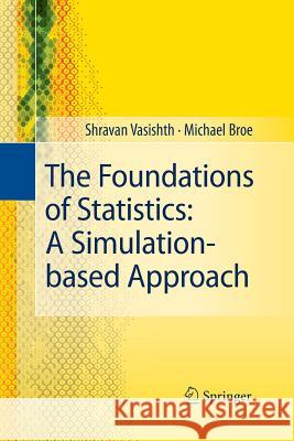 The Foundations of Statistics: A Simulation-Based Approach Vasishth, Shravan 9783642423444 Springer - książka