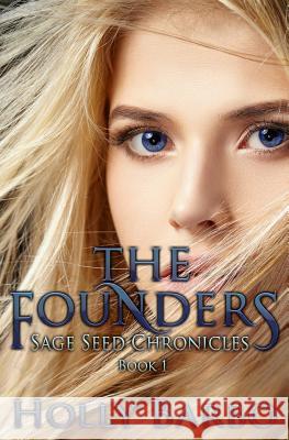 The Founders Holly Barbo 9781530465361 Createspace Independent Publishing Platform - książka