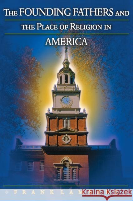 The Founding Fathers and the Place of Religion in America Frank Lambert 9780691126029 Princeton University Press - książka