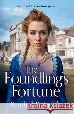 The Foundling's Fortune Rachel Brimble 9781837030880 Boldwood Books Ltd - książka
