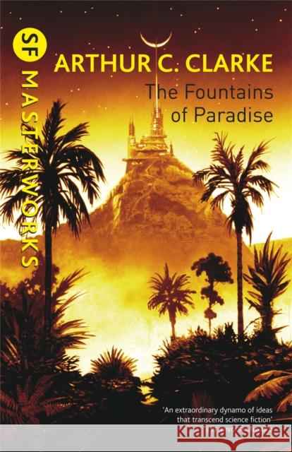 The Fountains Of Paradise Arthur C Clarke 9781857987218 Orion Publishing Co - książka