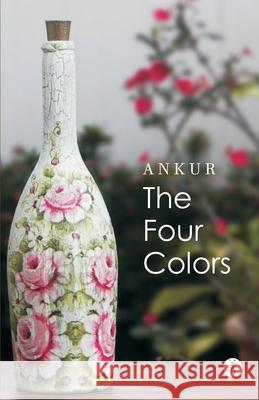 The Four Colors Ankur Agarwal 9788194527329 Hawakal Publishers - książka