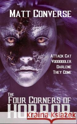 The Four Corners of Horror Converse Matt Converse 9798408239634 Independently published - książka