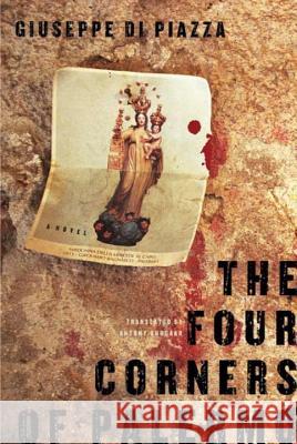 The Four Corners of Palermo Giuseppe D Antony Shugaar 9781590516652 Other Press (NY) - książka