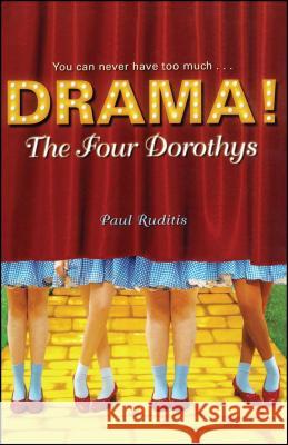 The Four Dorothys Paul Ruditis 9781416933915 Simon Pulse - książka