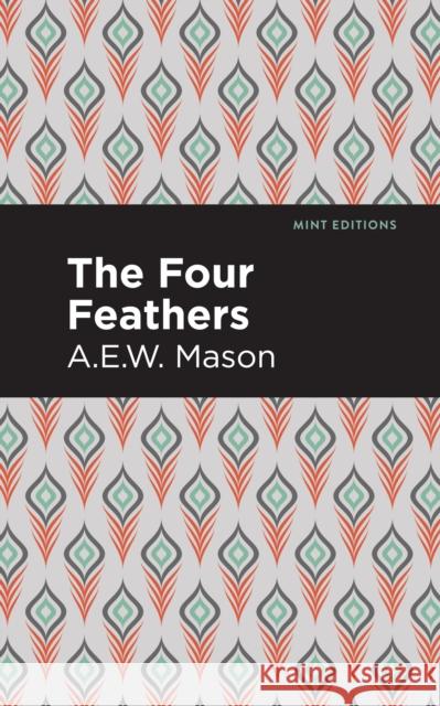 The Four Feathers Mason, A. E. W. 9781513207230 Mint Editions - książka