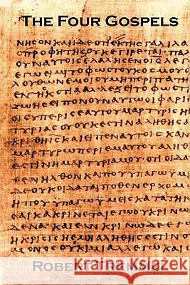 The Four Gospels Robert Tremmel 9781456842611 Xlibris Corporation - książka