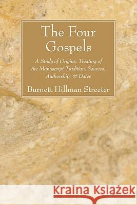 The Four Gospels Streeter, Burnett Hillman 9781556357978 Wipf & Stock Publishers - książka