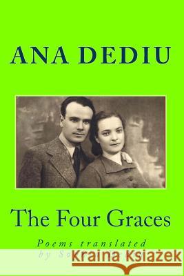 The Four Graces: Poems translated by Sophia Dediu Dediu, Sophia 9781939757210 Derc Publishing House - książka