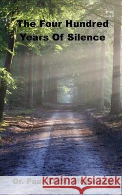 The Four Hundred Years Of Silence McKinney, Paul 9781984027849 Createspace Independent Publishing Platform - książka