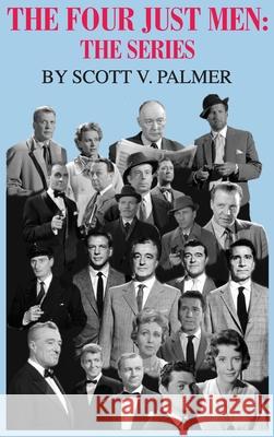 The Four Just Men: The Series Scott V. Palmer 9781645705048 Cypress Hills Press - książka