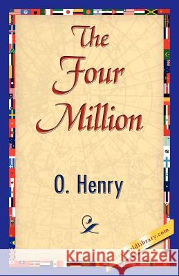 The Four Million Henry O 9781421839981 1st World Library - książka