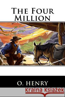 The Four Million Henry O 9781515268307 Createspace - książka