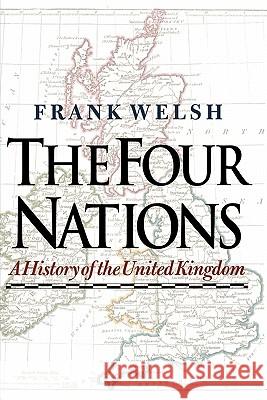 The Four Nations Frank Welsh 9780300178524 Yale University Press - książka
