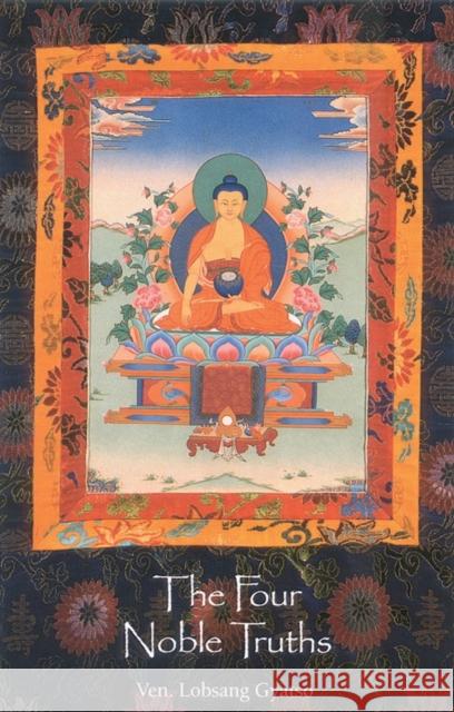 The Four Noble Truths Geshe Lobsang Gyatso Blo-Bzan-Rgya-M                          Ven Lobsang Gyatso 9781559390279 Snow Lion Publications - książka