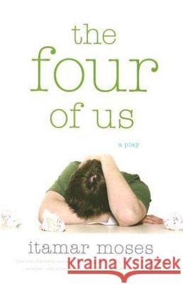 The Four of Us Itamar Moses 9780865479890 Faber & Faber - książka