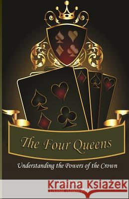 The Four Queens: Understanding the Powers of the Crown Alex Clark 9781503045248 Createspace - książka