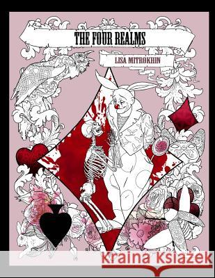 The Four Realms: A Coloring Book For Adults Mitrokhin, Lisa 9781546702863 Createspace Independent Publishing Platform - książka