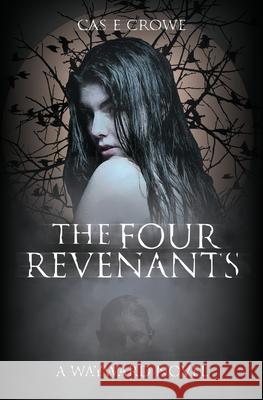 The Four Revenants Cas E. Crowe 9780648876526 Cas E Crowe - książka