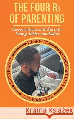 The Four Rs of Parenting: (Second Edition) Carmen E. Byno 9781778837364 Bookside Press - książka