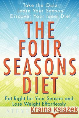 The Four Seasons Diet Steve Scott Capeder 9780985876067 Therapeutae Publishing - książka