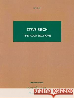The Four Sections: Study Score Steve Reich 9781617803949 Boosey & Hawkes Inc - książka
