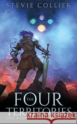 The Four Territories: Book One in the Dark Assassin Series Stevie Collier 9781549816543 Independently Published - książka
