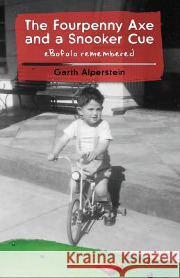 The Fourpenny Axe and a Snooker Cue Garth Alperstein 9781760410346 Ginninderra Press - książka