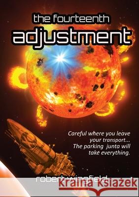 The Fourteenth Adjustment Robert Wingfield 9780244214401 Lulu.com - książka