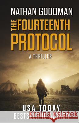 The Fourteenth Protocol: A Thriller Nathan Goodman 9780990573807 Thought Reach Press - książka