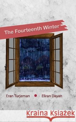 The Fourteenth Winter Dayan Eliran Dayan 9798745157271 Independently published - książka