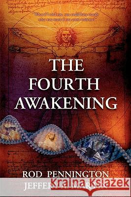 The Fourth Awakening Rod Pennington Jeffery A. Martin 9781572420007 Integration Press - książka