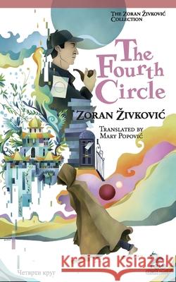 The Fourth Circle Zoran Zivkovic Mary Popovic Youchan Ito 9784908793097 Cadmus Press - książka