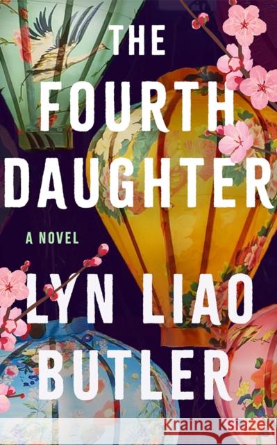 The Fourth Daughter: A Novel Lyn Liao Butler 9781662529054 Lake Union Publishing - książka