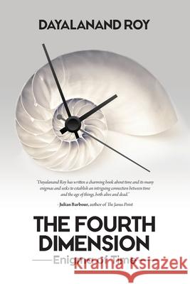 The Fourth Dimension: Enigma of Time Dayalanand Roy 9781599426228 Brown Walker Press (FL) - książka