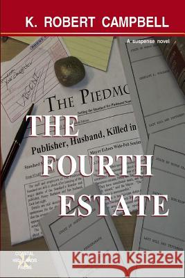 The Fourth Estate K. Robert Campbell 9781482062540 Createspace - książka