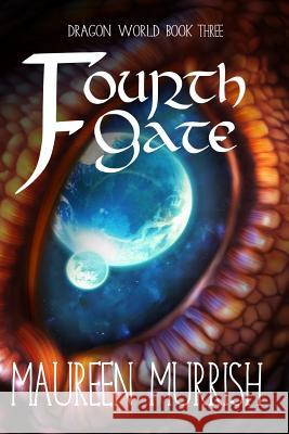 The Fourth Gate: A Fantasy Adventure of Dragons, Sorcery, Elves and Goblins Maureen Murrish 9781537088440 Createspace Independent Publishing Platform - książka