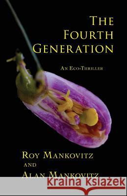 The Fourth Generation Roy Jack Mankovitz Alan Mankovitz 9780999099490 Weeping Willow Books - książka