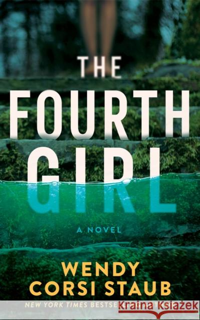 The Fourth Girl: A Novel Wendy Corsi Staub 9781662523816 Thomas & Mercer - książka