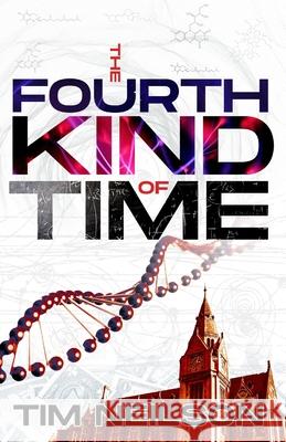 The Fourth Kind of Time Tim Neilson 9780648679493 Aurora House - książka