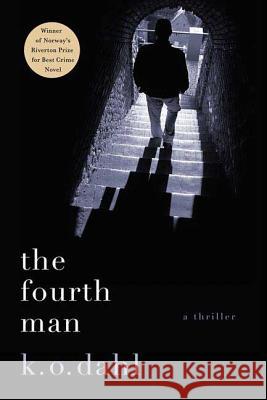The Fourth Man: A Thriller Dahl, K. O. 9780312540579 St. Martin's Minotaur - książka