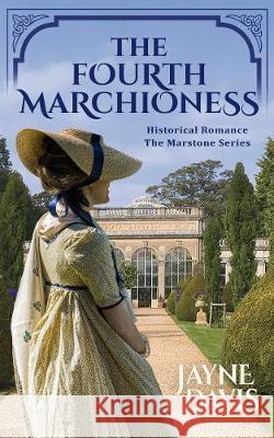 The Fourth Marchioness: Historical Romance Jayne Davis 9781913790011 Verbena Books - książka